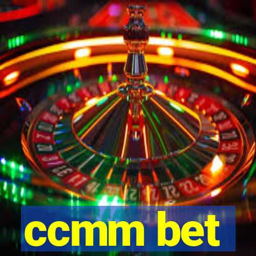 ccmm bet